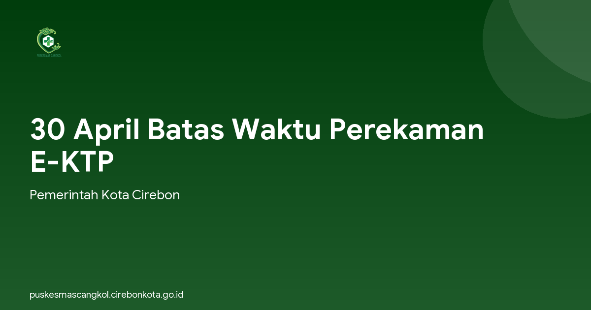 30 April Batas Waktu Perekaman E-KTP