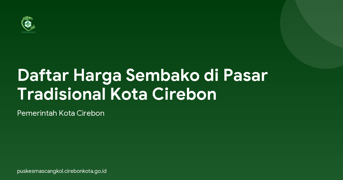 Daftar Harga Sembako di Pasar Tradisional Kota Cirebon