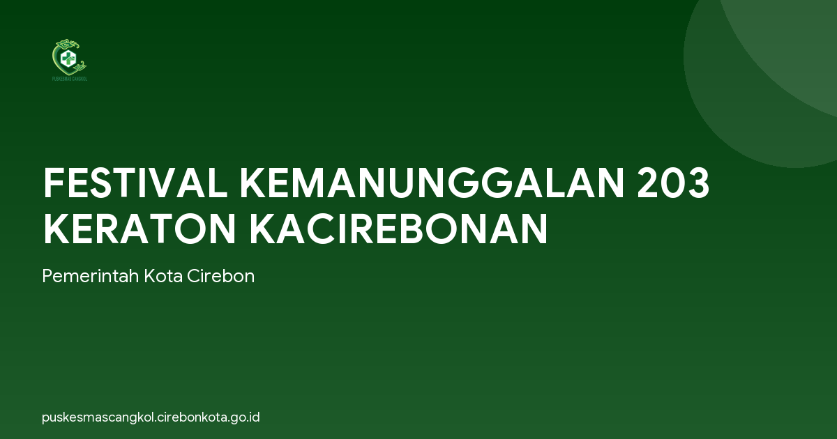 FESTIVAL KEMANUNGGALAN 203 KERATON KACIREBONAN