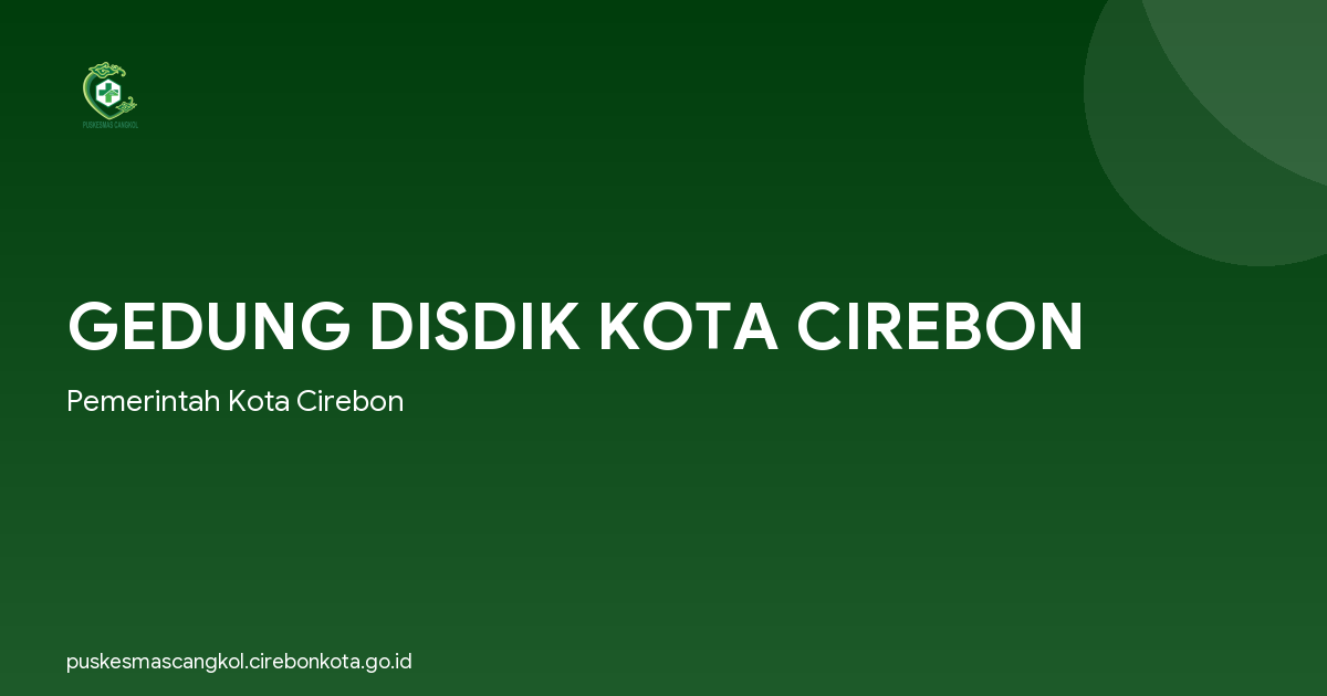 GEDUNG DISDIK KOTA CIREBON