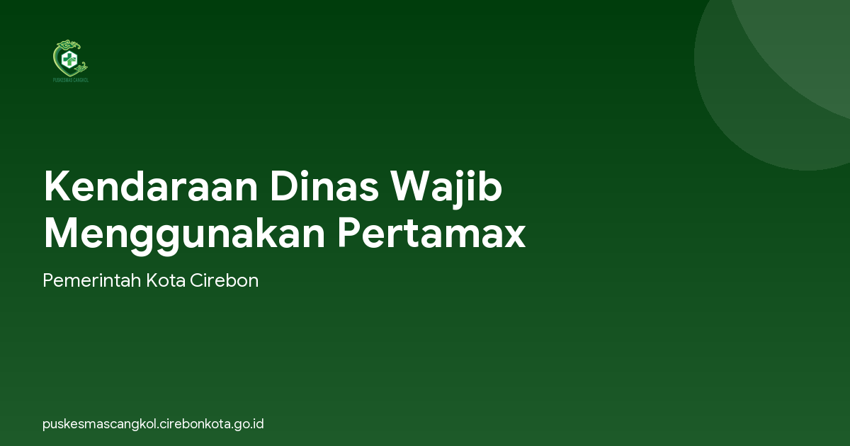 Kendaraan Dinas Wajib Menggunakan Pertamax