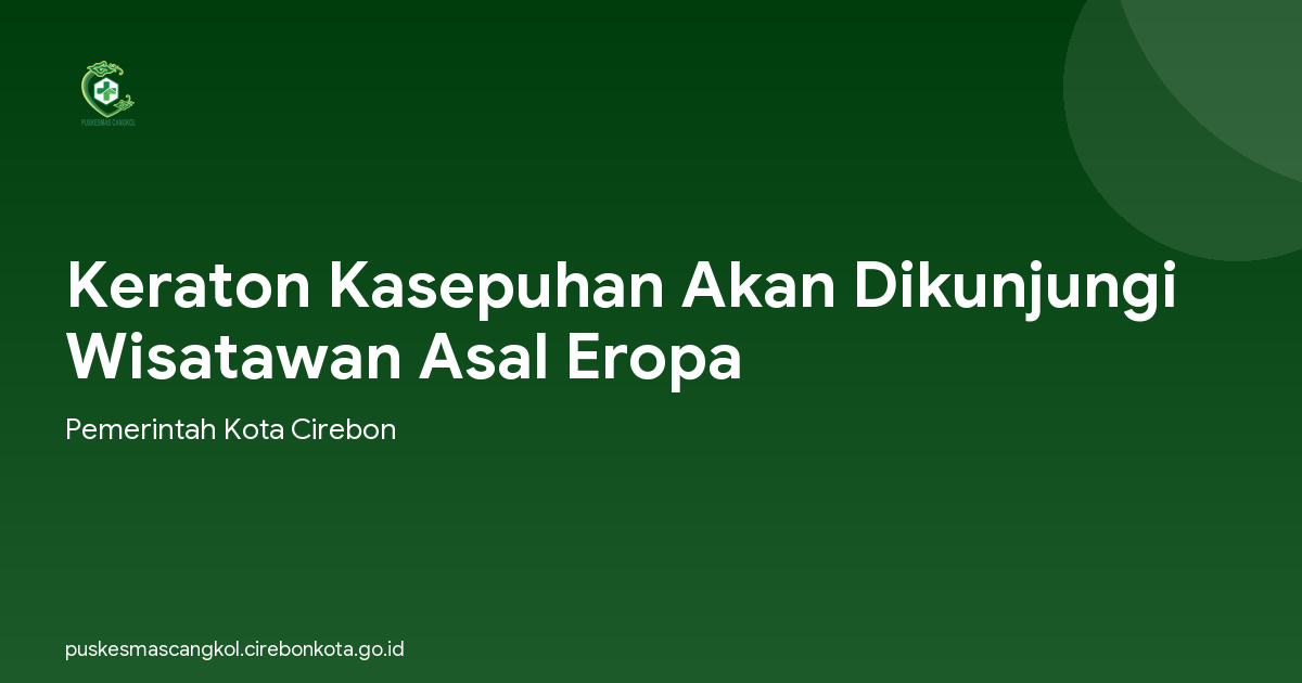 Keraton Kasepuhan Akan Dikunjungi Wisatawan Asal Eropa
