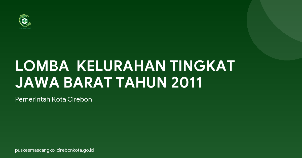 LOMBA  KELURAHAN TINGKAT JAWA BARAT TAHUN 2011