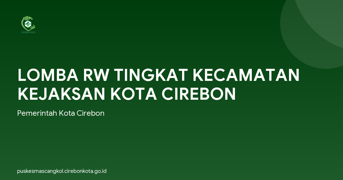 LOMBA RW TINGKAT KECAMATAN KEJAKSAN KOTA CIREBON