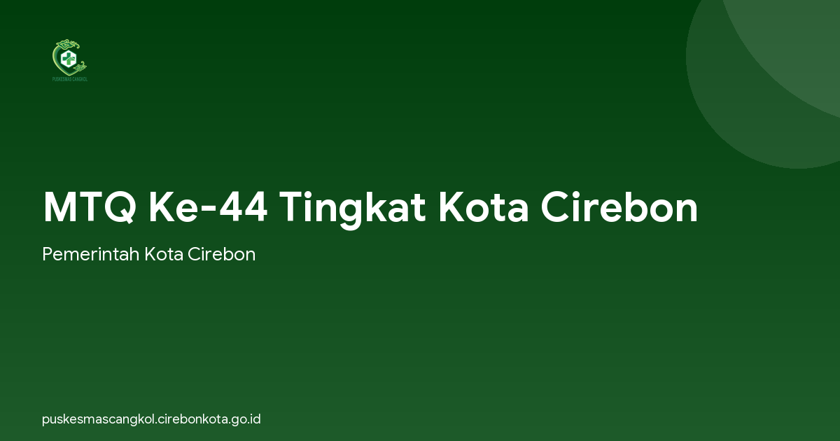 MTQ Ke-44 Tingkat Kota Cirebon