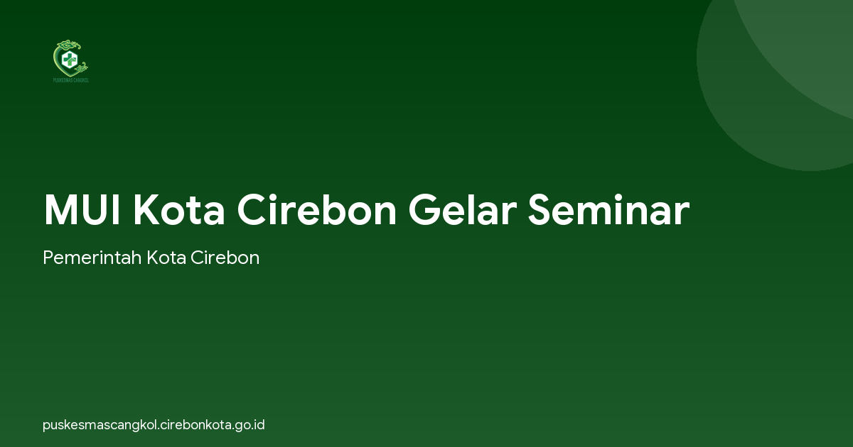 MUI Kota Cirebon Gelar Seminar