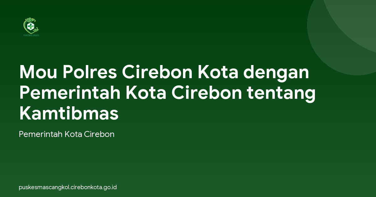 Mou Polres Cirebon Kota dengan Pemerintah Kota Cirebon tentang Kamtibmas