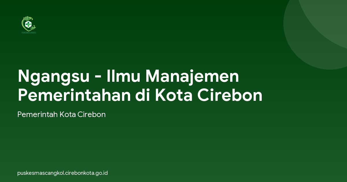 Ngangsu - Ilmu Manajemen Pemerintahan di Kota Cirebon