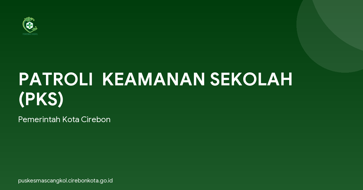 PATROLI  KEAMANAN SEKOLAH (PKS)