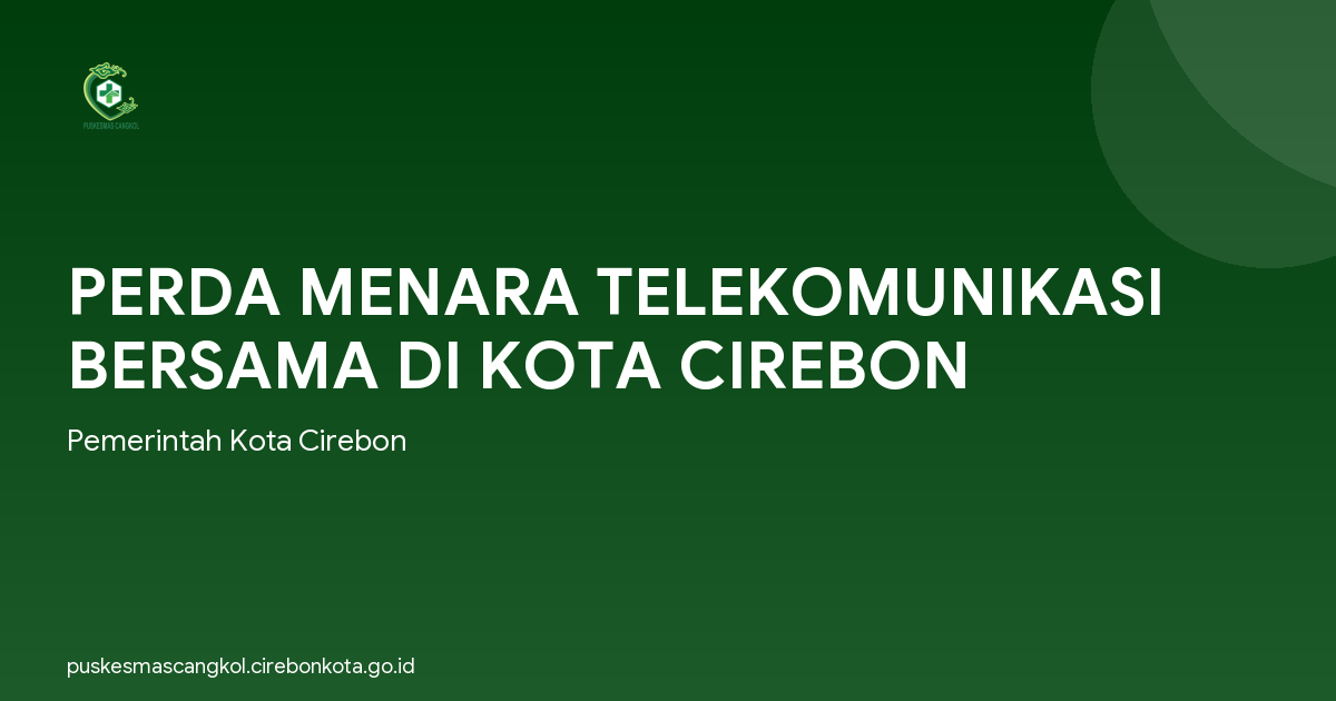 PERDA MENARA TELEKOMUNIKASI BERSAMA DI KOTA CIREBON