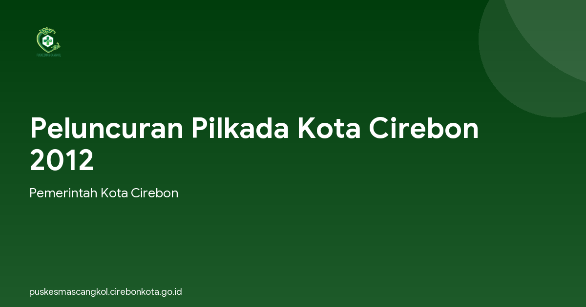 Peluncuran Pilkada Kota Cirebon 2012