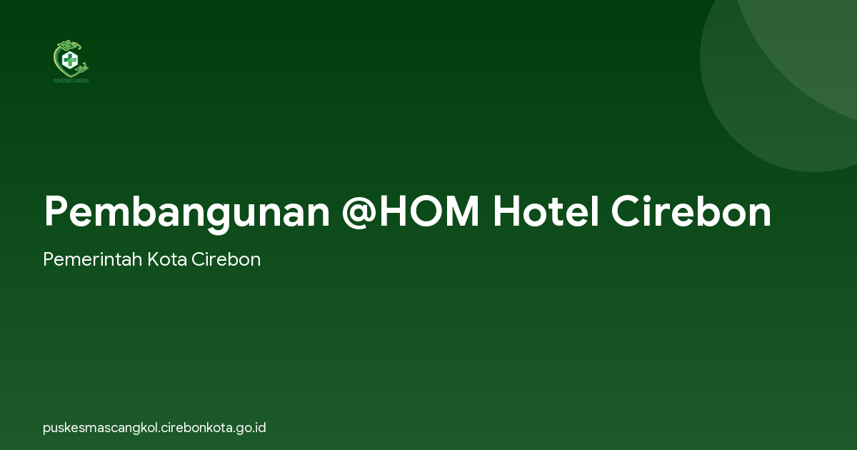 Pembangunan @HOM Hotel Cirebon