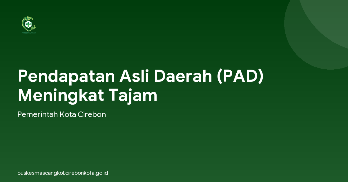 Pendapatan Asli Daerah (PAD) Meningkat Tajam