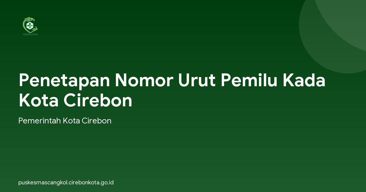 Penetapan Nomor Urut Pemilu Kada Kota Cirebon