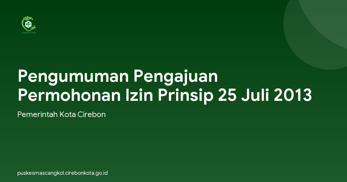 Pengumuman Pengajuan Permohonan Izin Prinsip 25 Juli 2013
