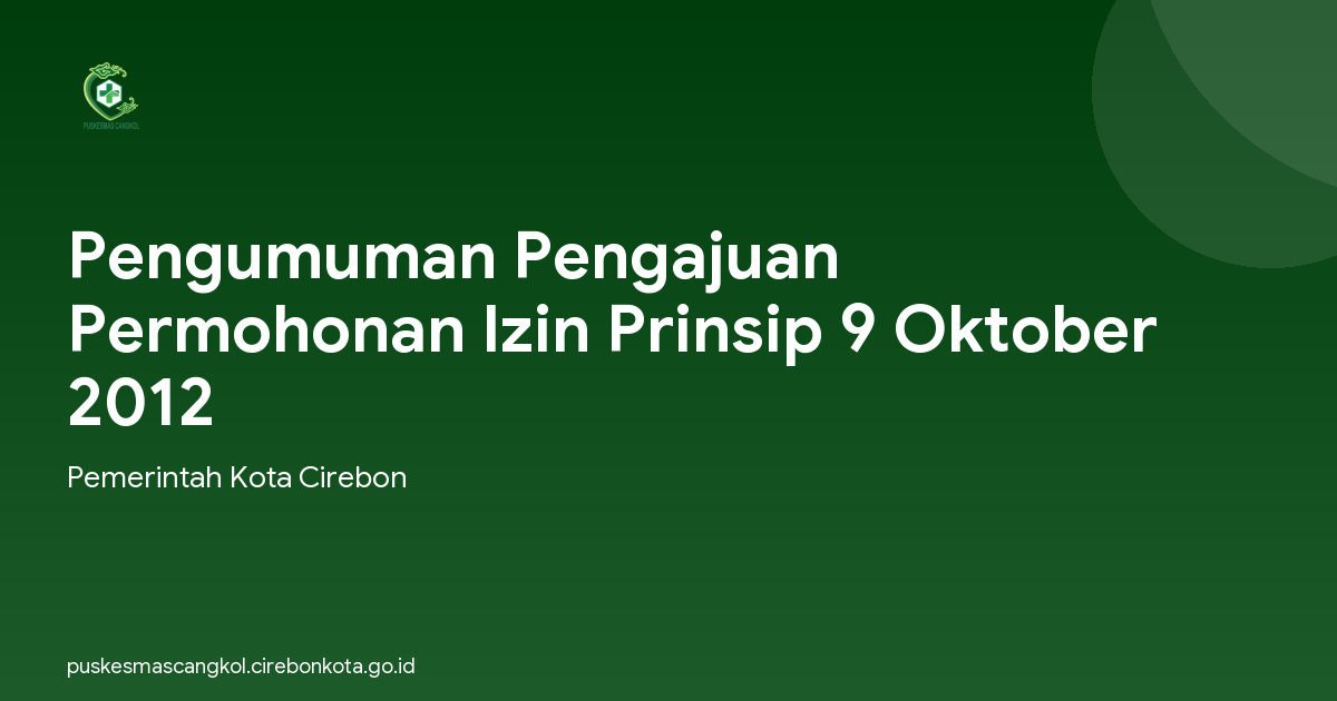 Pengumuman Pengajuan Permohonan Izin Prinsip 9 Oktober 2012