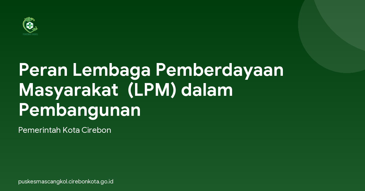 Peran Lembaga Pemberdayaan Masyarakat  (LPM) dalam  Pembangunan