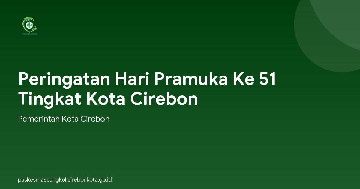 Peringatan Hari Pramuka Ke 51 Tingkat Kota Cirebon