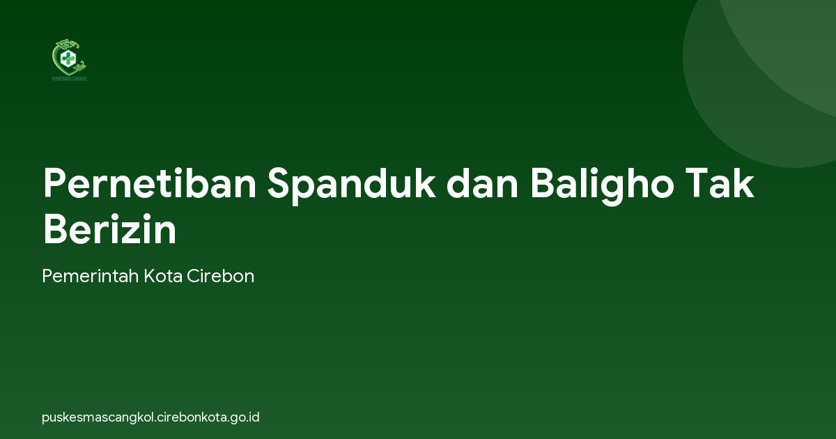 Pernetiban Spanduk dan Baligho Tak Berizin