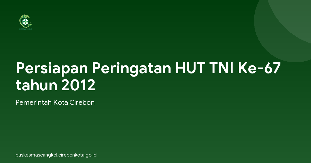 Persiapan Peringatan HUT TNI Ke-67 tahun 2012