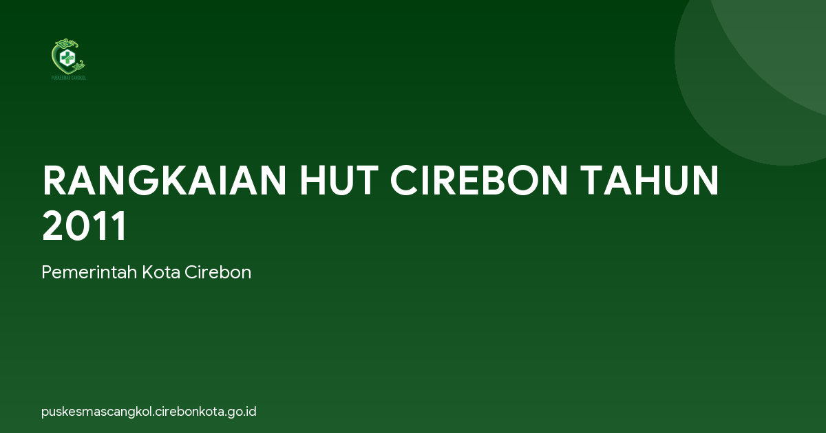 RANGKAIAN HUT CIREBON TAHUN 2011