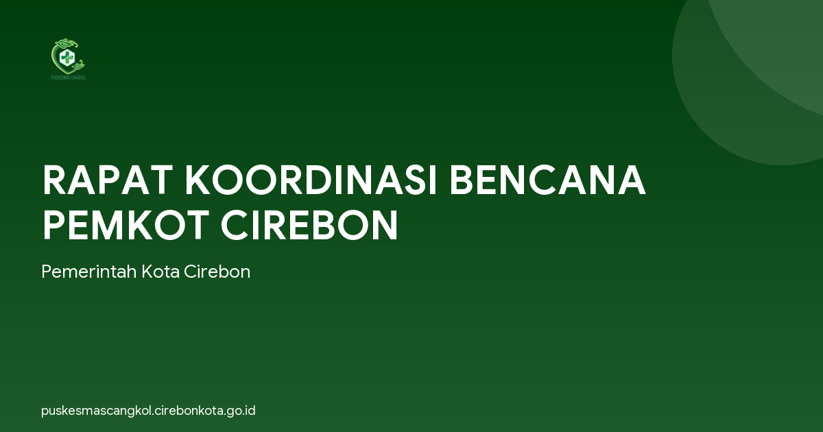 RAPAT KOORDINASI BENCANA PEMKOT CIREBON