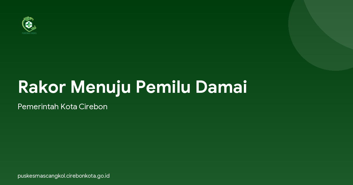 Rakor Menuju Pemilu Damai