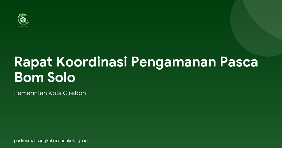 Rapat Koordinasi Pengamanan Pasca Bom Solo