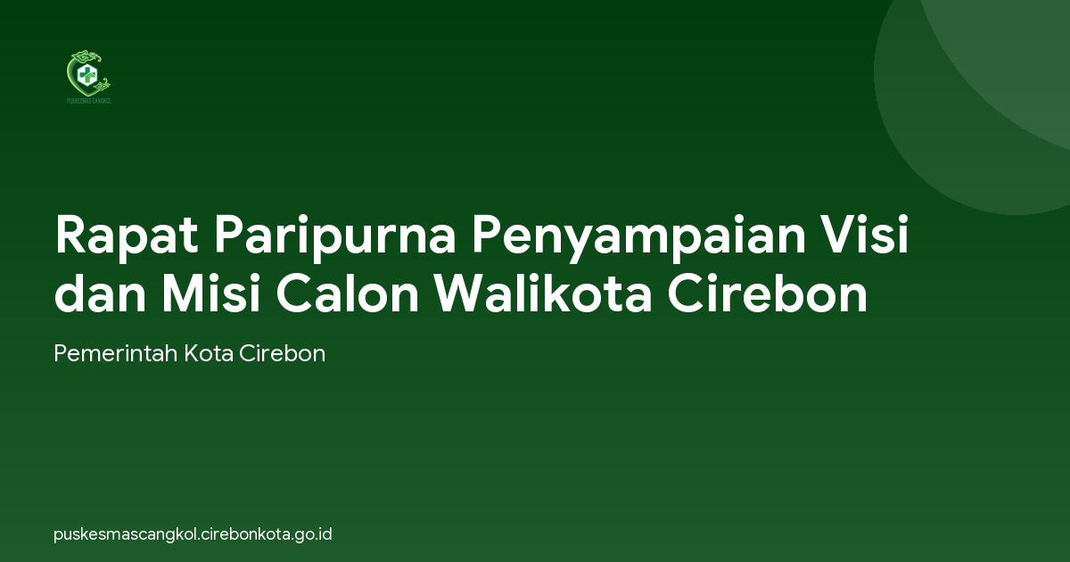 Rapat Paripurna Penyampaian Visi dan Misi Calon Walikota Cirebon
