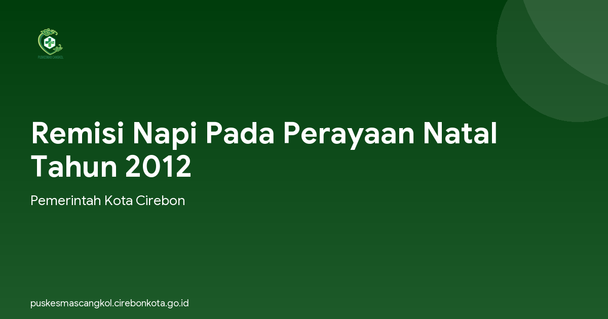 Remisi Napi Pada Perayaan Natal Tahun 2012