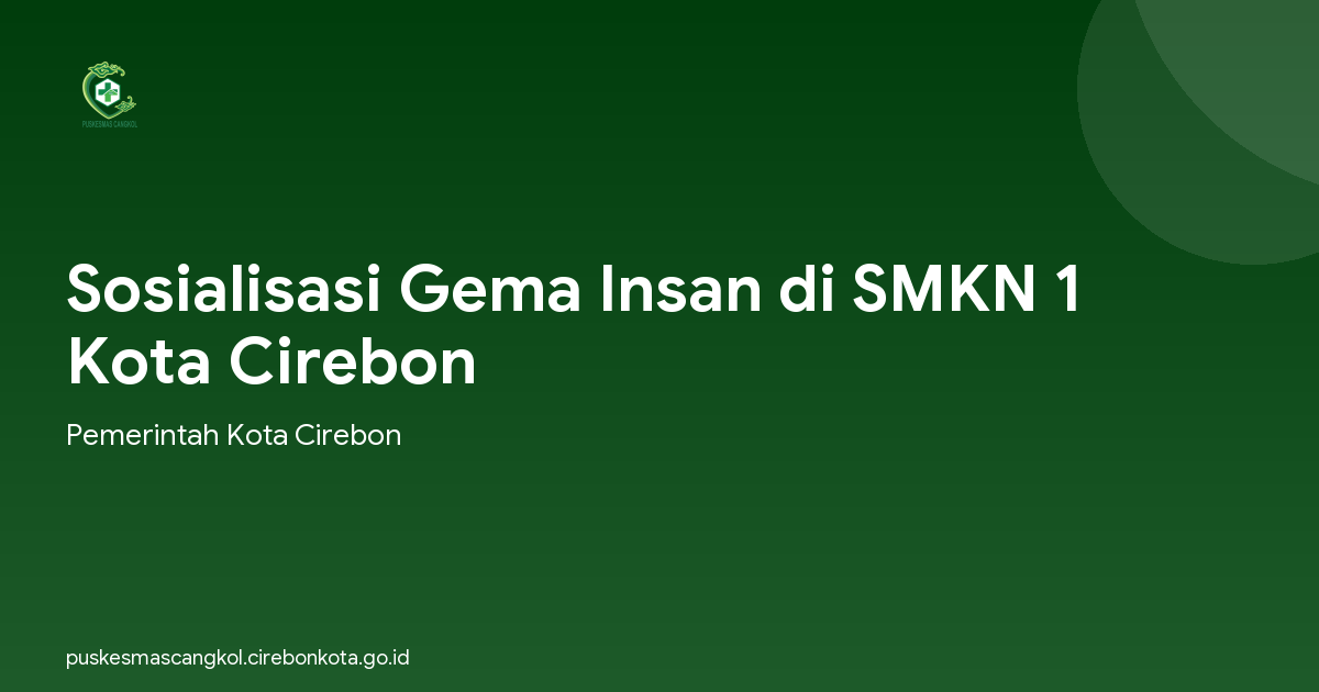 Sosialisasi Gema Insan di SMKN 1 Kota Cirebon