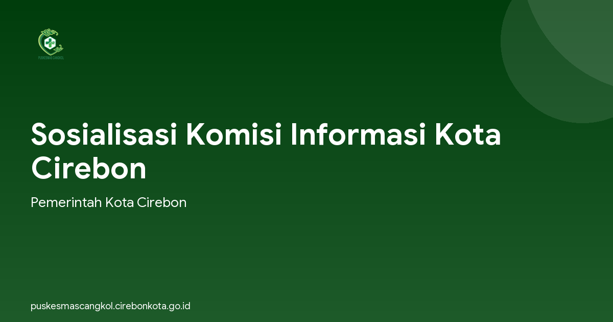 Sosialisasi Komisi Informasi Kota Cirebon