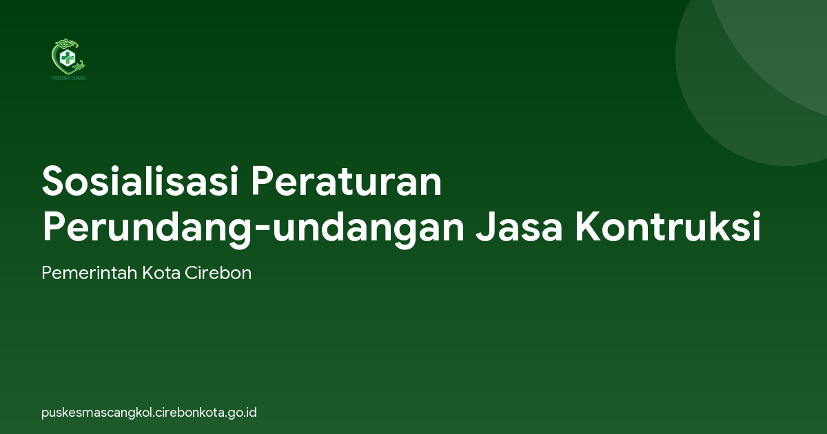 Sosialisasi Peraturan Perundang-undangan Jasa Kontruksi