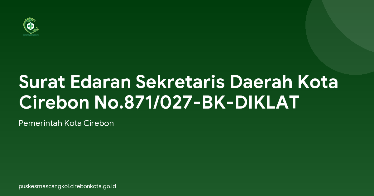 Surat Edaran Sekretaris Daerah Kota Cirebon No.871/027-BK-DIKLAT