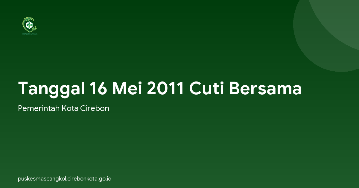 Tanggal 16 Mei 2011 Cuti Bersama