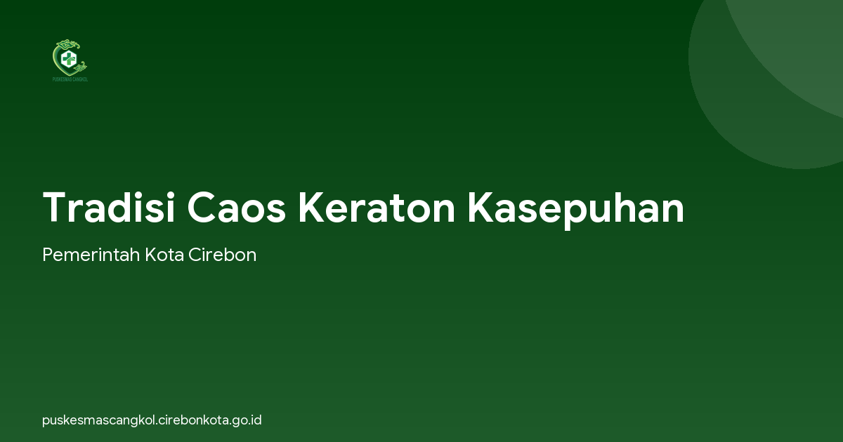 Tradisi Caos Keraton Kasepuhan