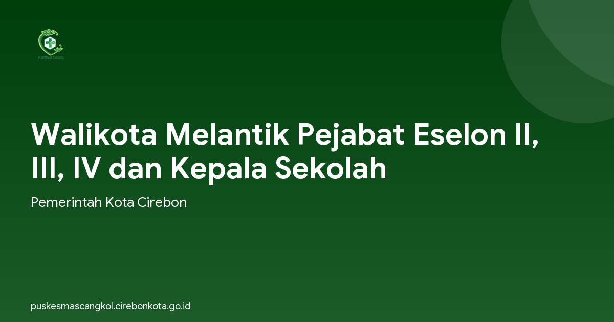 Walikota Melantik Pejabat Eselon II, III, IV dan Kepala Sekolah