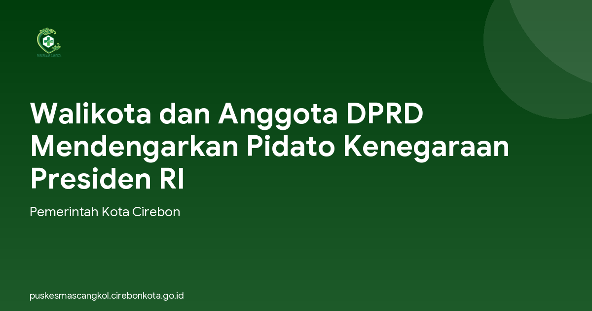 Walikota dan Anggota DPRD Mendengarkan Pidato Kenegaraan Presiden RI