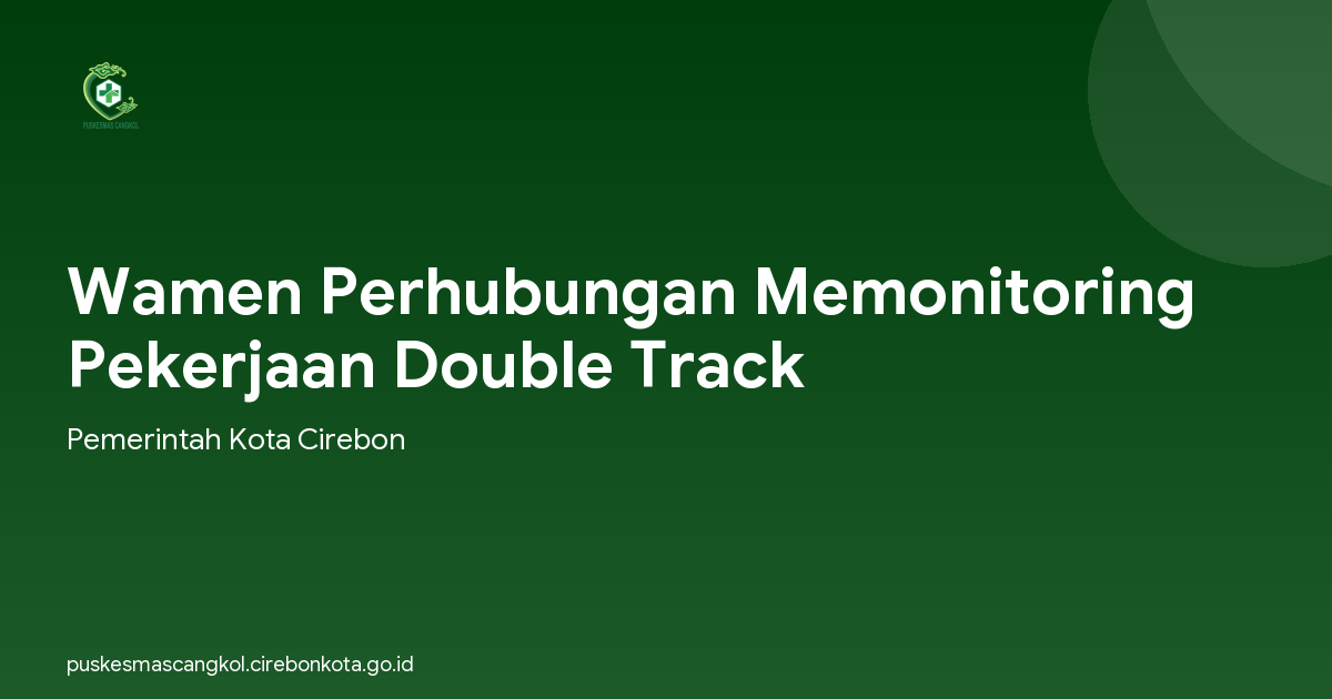 Wamen Perhubungan Memonitoring Pekerjaan Double Track