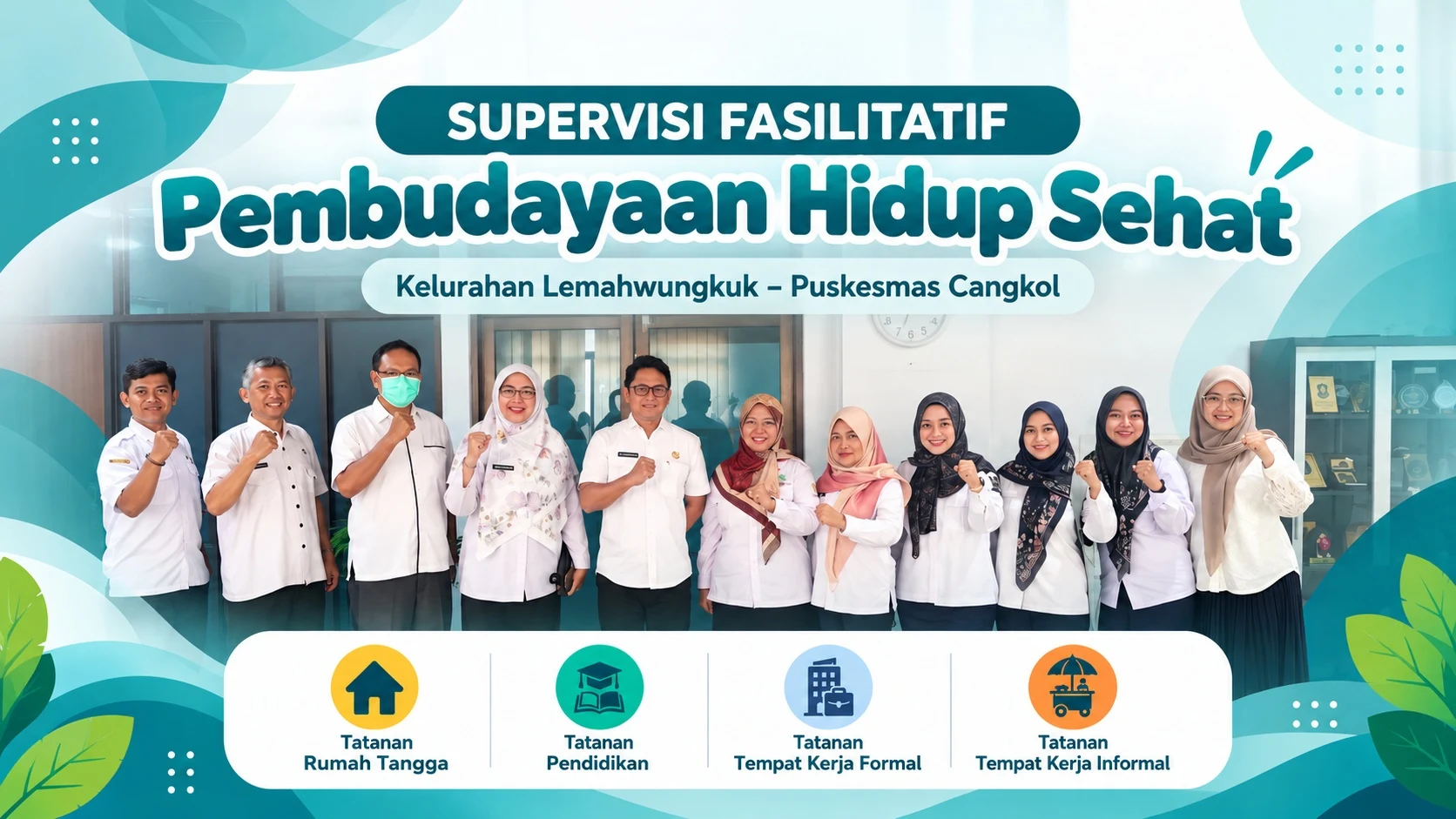 Supervisi Fasilitatif Pembudayaan Hidup Sehat di Wilayah Kerja Puskesmas Cangkol
